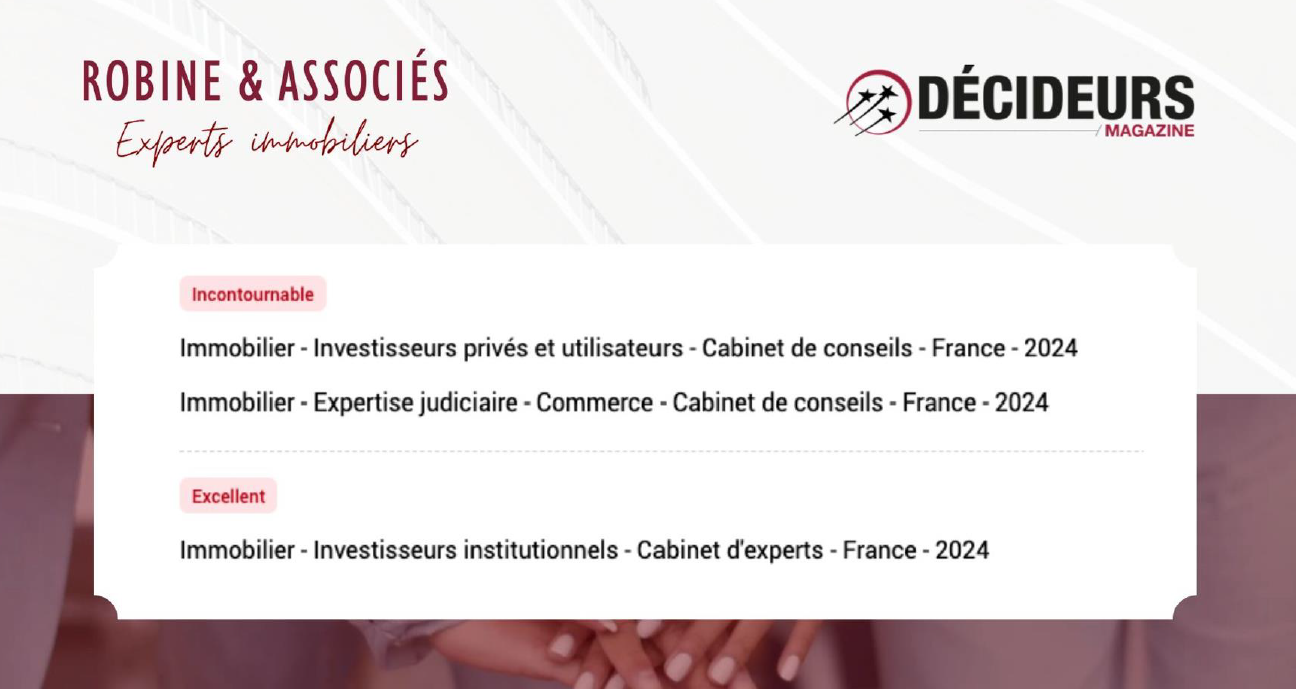 Robine et Associés –  Experts immobiliers,  cabinet d’expertise « incontournable » – Classement Décideurs 2024